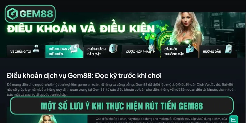 Một số lưu ý khi thực hiện rút tiền Gem88