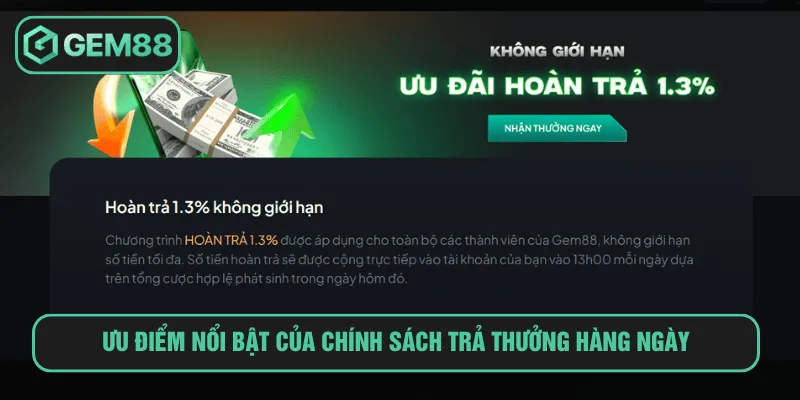 Ưu điểm nổi bật của chính sách trả thưởng hàng ngày
