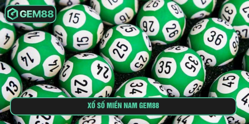 Xổ Số Miền Nam Gem88 Chơi Lô Đề Nhận Thưởng Lớn 2025 Xổ số miền Nam