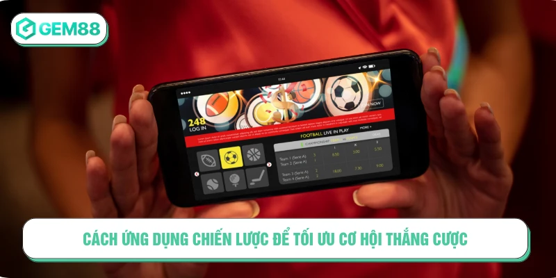 Mẹo Cá Cược Luôn Thắng Tại GEM88 Nhất Định Phải Biết Cách ứng dụng chiến lược để tối ưu cơ hội thắng cược