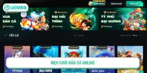 mẹo chơi bắn cá online
