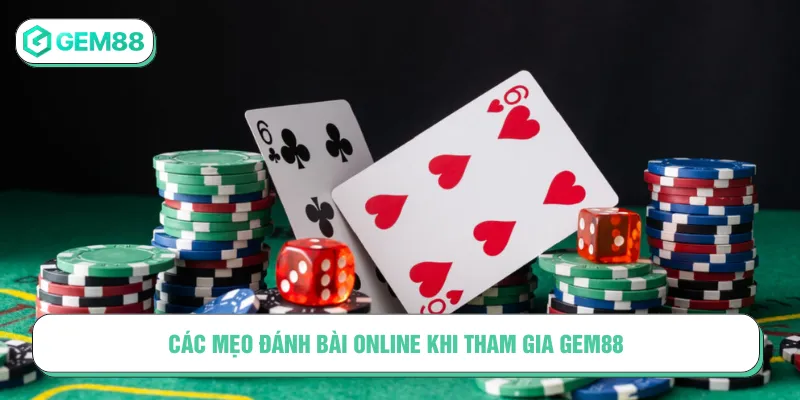 Mẹo Đánh Bài Online Gem88 Giúp Bạn Nâng Cao Kỹ Năng Nhiều mẹo đánh bài online cho người tham gia tại Gem88